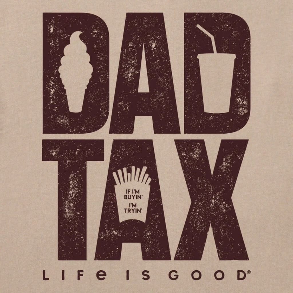 LIFE IS GOOD - MENS CRUSHER TEE | Dad Tax Oat Brown