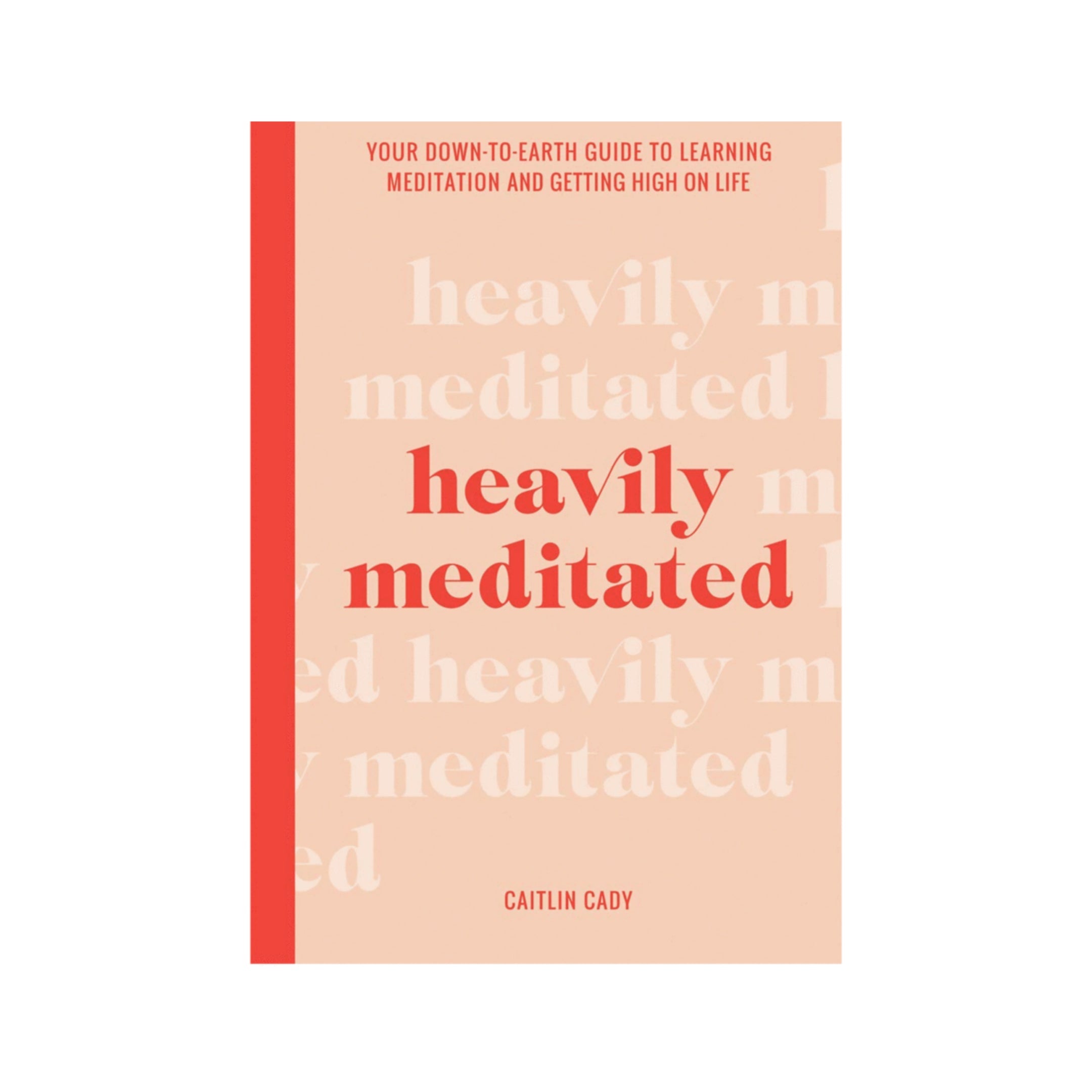 Heavily Meditated