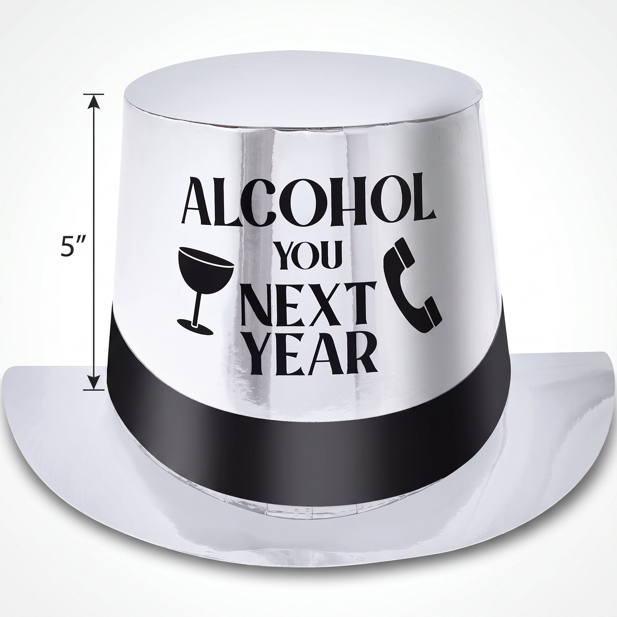 "Alcohol You Next Year" New Year's Eve Top Hat